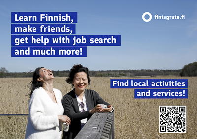 Illustration picture and the text:  Learn Finnish,  make friends,  get help with job search and much more! Find local activities and services! Qr code. Fintegrate.fi.